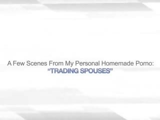 Trading spouses 